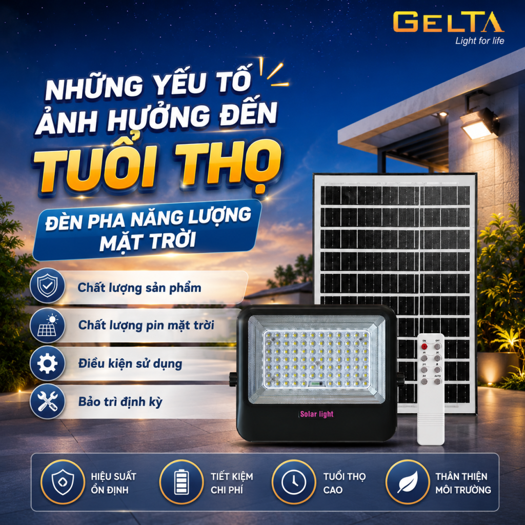 Tuổi thọ Đèn Pha Năng Lượng Mặt Trời